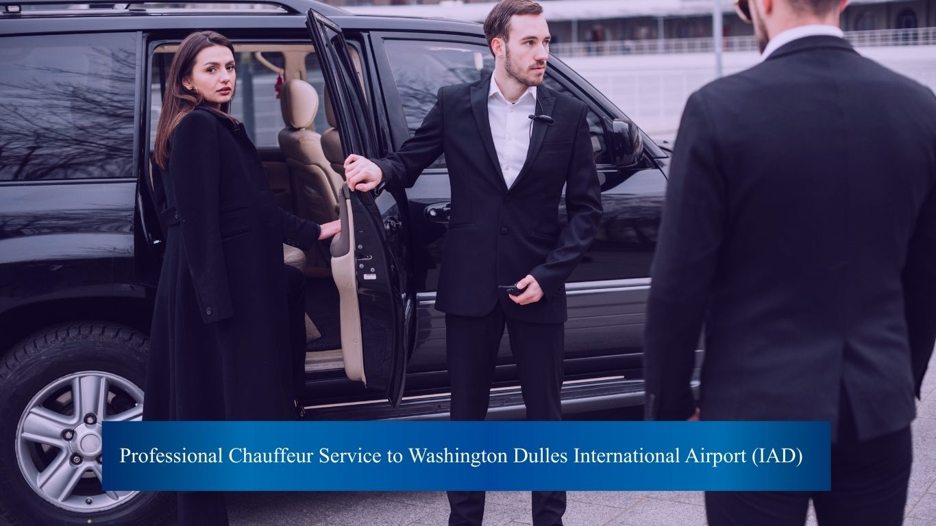 Chauffeur Service to Washington Dulles International Airport (IAD)